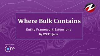 Where Bulk Contains - Entity Framework Extensions