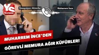 Muharrem İnce'nin memura küfürlü ses kaydı ortaya çıktı!