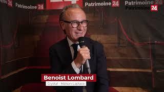 Patrimonia 2023 - Benoist LOMBARD - Crystal/Maison Laplace