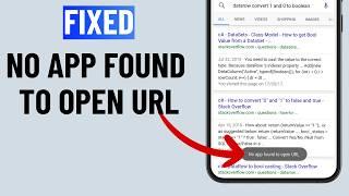 Fix No App Found to Open Link or URL on Android Phone