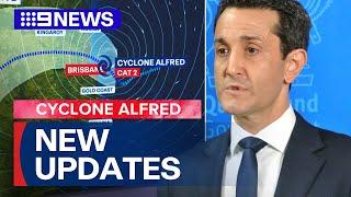 Tropical Cyclone Alfred: Latest update from Queensland Premier David Crisafulli | 9 News Australia