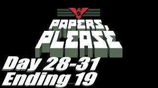 Let's Play: Papers, Please - Ending 19 [Member of the Order][Day 28-31]