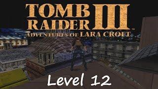 Tomb Raider 3 Walkthrough - Level 12: Thames Wharf