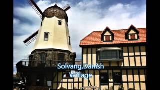 Santa Barbara courthouse + Solvang, CA, Danish Village.