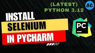 How to Install Selenium in Pycharm (Windows & Mac) [2024]