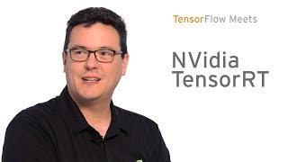 NVidia TensorRT: high-performance deep learning inference accelerator (TensorFlow Meets)