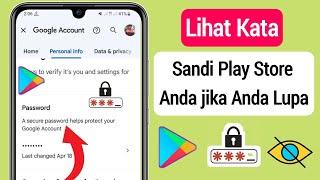 Cara Melihat Password Play Store Jika Lupa (Baru 2023) || Lihat Kata Sandi Play Store