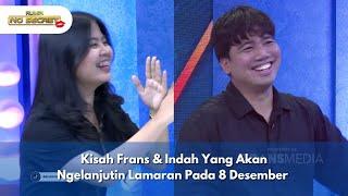 Kisah Frans & Indah Yang Akan Ngelanjutin Lamaran Pada 8 Desember- RUMPI NO SECRET (27/11/24) P3