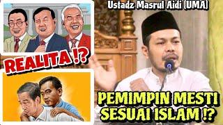 #UMA144 PEMIMPIN DAHULU MALU-MALU, SEKARANG ⁉️ - Ustadz Masrul Aidi [UMA]