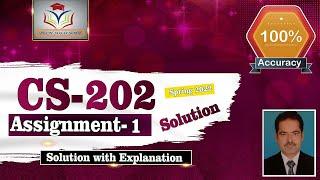 CS202 ASSIGNMENT 1 SOLUTION Spring 2022 || CS202 Assignment No. 01 Solution 100% Correct by Sohail