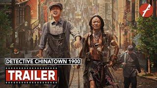 Detective Chinatown 1900 (2025) 唐探1900 - Movie Trailer - Far East Films