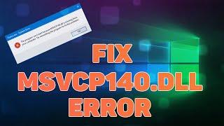 How to fix MSVCP140.dll (VCRUNTIME140.dll) is missing error on Windows 7 8 10?
