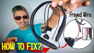 How To Fix Bluetooth Neck Band Frayed Wire at home ? #roytectips