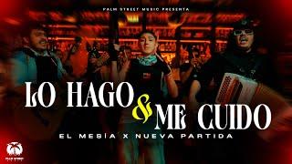 Lo Hago Y Me Cuido (Video Oficial) - El Mesía, Nueva Partida
