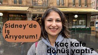 SİDNEY’DE İŞ ARIYORUM! | Kaç Kafe Dönüş Yaptı?