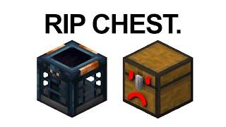Rest in peace, Chests. You've been replaced.