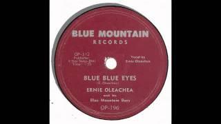 Blue Blue Eyes - Ernie Oleachea