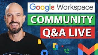 Google Workspace Open Q&A | July 2024