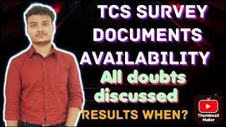 TCS Documents Availability Survey & Results || All Doubts Discussed