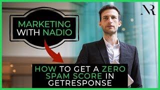 How To Get A Zero Spam Score In Getresponse - Email spam