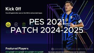 PES 2021 PATCH 2024-2025 PC/Laptop Gratis!