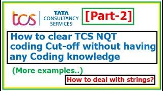 [PART-2] How to clear TCS NQT Coding Cut-off without having any Coding knowledge? 100% Guarantee