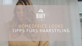 dm BEAUTY LOUNGE | Homeoffice Looks: Tipps fürs Haarstyling