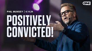 Positively Convicted! - Phil Munsey