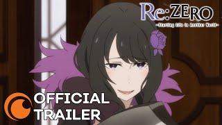 Re:ZERO -Starting Life in Another World- Season 2 Part 2 | OFFICIAL TRAILER