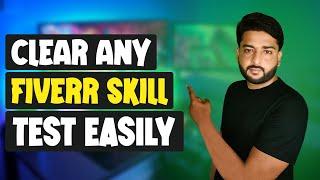 Clear Any Fiverr Skill Test EASILY | How To Pass Fiverr Test Easily | Fiverr Test | Class 23