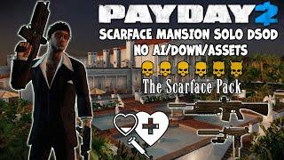 Payday 2 - Scarface Mansion DSOD Solo Loud (No AI/Down/Assets) - Little Friend 7.62 Kingpin and Tony