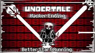 (UNDERTALE  Hacker Ending   Better Start Running  FaDeD Animated Covered OST) Original - description