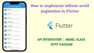 Flutter - How to implement infinite scroll pagination in Flutter || API Integration || HTTP package