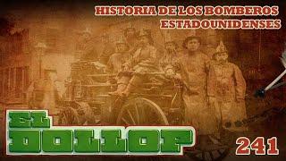 E241: Historia de los Bomberos Estadounidenses (con: Turi De La Cruz)