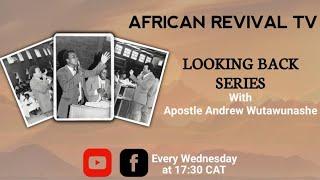 African Revival Looking Back Series 26 June 2024, 18:00 CAT