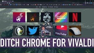Vivaldi Is Awesome: Ditch Chrome | Full Vivaldi Tutorial 2018