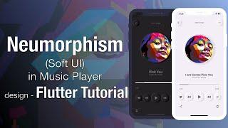 Flutter Soft UI Designing | Music App Design Flutter | Beautiful UI Design in Flutter | Neumorphism