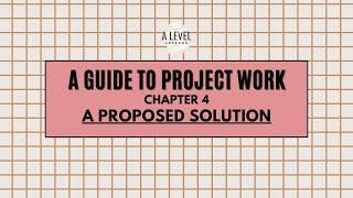 Chapter 4: A Proposed Solution - A Guide to Project Work | A Level Project Work (2024)