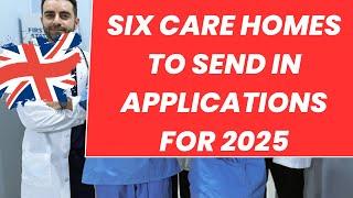 SIX UK CARE HOMES TO SEND IN APPLICATIONS FOR 2025|LICENSE TO SPONSOR|SKILL WORKER VISA SPONSORSHIP