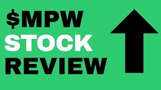 $MPW Stock Review