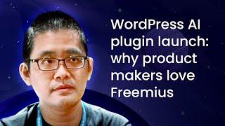 Launching an AI WordPress Plugin: Why Product Makers Love Using Freemius