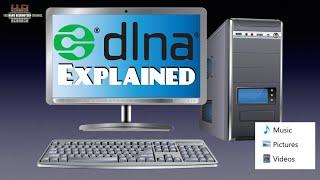 DLNA explained