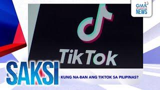 SAKSI Recap: Paano kung na-ban ang TikTok sa Pilipinas? (Originally aired on Jan. 20, 2025)