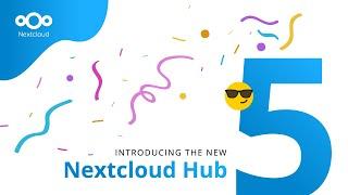 Nextcloud Hub 5 launch video summary