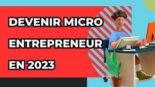 Devenir micro-entrepreneur en 2023