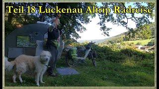 Teil 18 Luckenau Altrip Radreise. Tage 36 und 37 ab jetzt ohne Günter