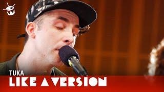 Tuka covers Angus and Julia Stone 'Big Jet Plane' for Like A Version