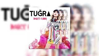 Tuğra - Dance Floor