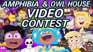 The CHAOTIC OWL HOUSE & AMPHIBIA Video Contest!