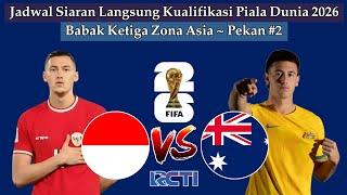 Jadwal Kualifikasi Piala Dunia 2026 Live RCTI Hari Ini - Indonesia vs Australia - Zona Asia Pekan 2